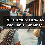 b.Eautiful x Little Tokyo Table Tennis 小東京卓球胶囊系列即将发售(图1) b.Eautiful × Little Tokyo Table Tennis 胶囊系列发布:花卉天使音符设计(图1)